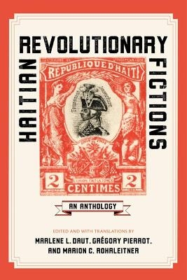 Haitian Revolutionary Fictions - 