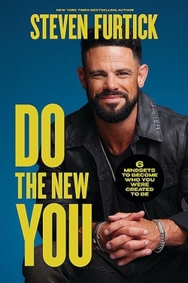 Do the New You - Steven Furtick