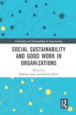 Social Sustainability and Good Work in Organizations - 