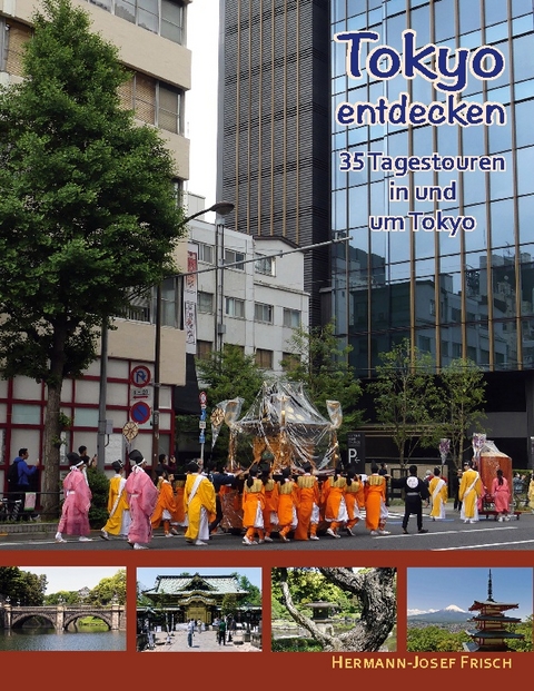 Tokyo entdecken - Hermann-Josef Frisch