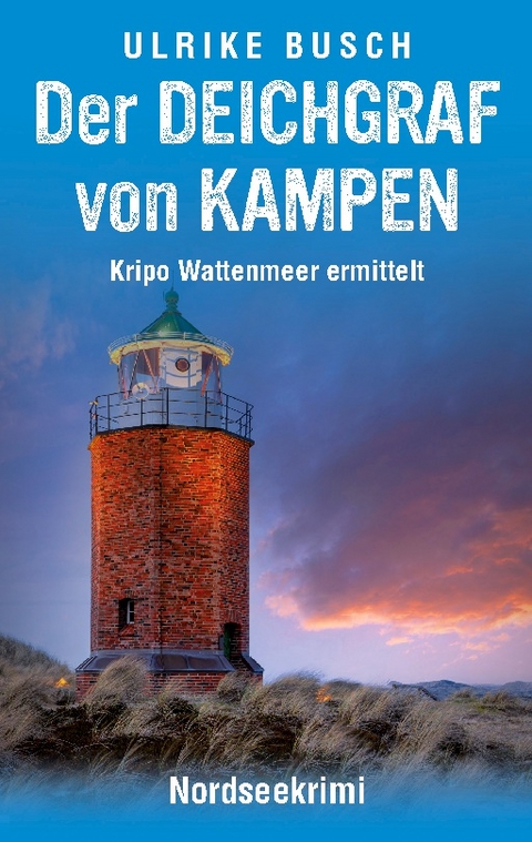 Der Deichgraf von Kampen - Ulrike Busch