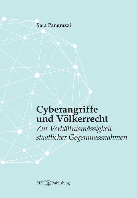 Cyberangriffe und Völkerrecht - Sara Pangrazzi