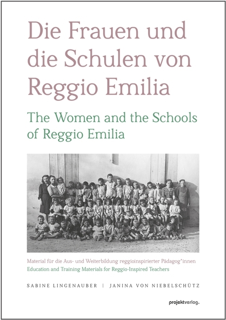 Die Frauen und die Schulen von Reggio Emilia - Sabine Lingenauber, Janina von Niebelschütz