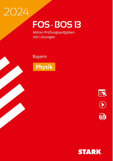 STARK Abiturprüfung FOS/BOS Bayern 2024 - Physik 13. Klasse