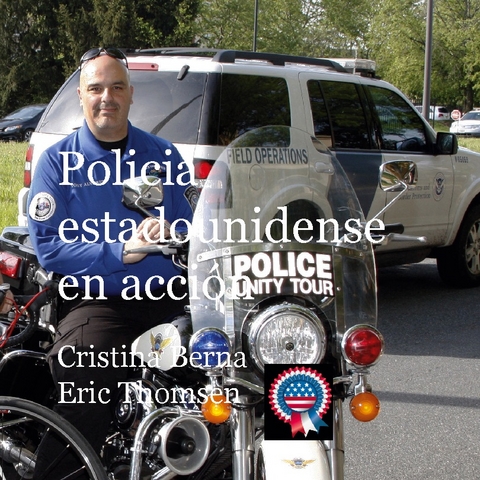 Policia estadounidense en acci�n - Cristina Berna, Eric Thomsen