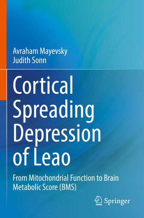 Cortical Spreading Depression of Leao - Avraham Mayevsky, Judith Sonn