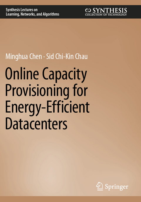 Online Capacity Provisioning for Energy-Efficient Datacenters - Minghua Chen, Sid Chi-Kin Chau