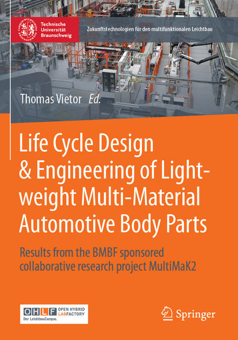 Life Cycle Design & Engineering of Lightweight Multi-Material Automotive Body Parts - 