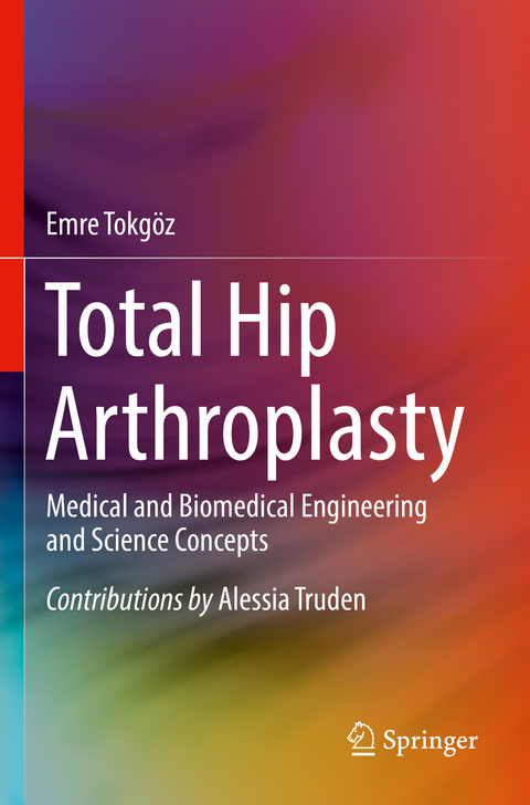 Total Hip Arthroplasty - Emre Tokgoz