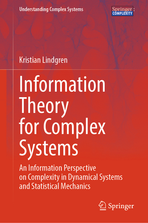 Information Theory for Complex Systems - Kristian Lindgren