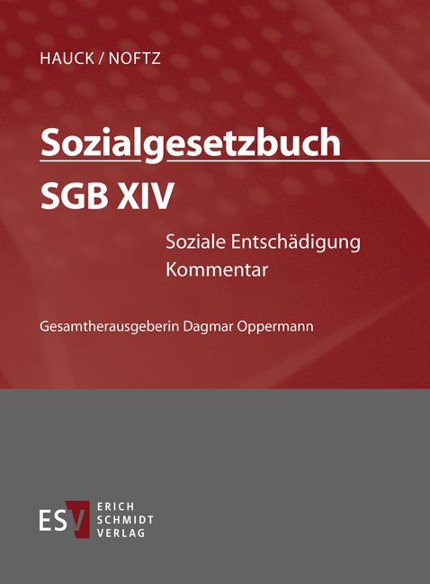 Sozialgesetzbuch (SGB) – Gesamtkommentar / Sozialgesetzbuch (SGB) XIV: Soziale Entschädigung - Einzelbezug - Doris Armbruster, Wolfgang Noftz, Andrea Bindig, Alexander Diehm, Sven Filges, Franziska Drohsel, Stephan Gutzler, Hans Hosten, Andreas Löbner, Steffen Luik, Angela Dunker-Saw, Adrian Pewestorf, Volker Wibbelt, Nadja Richter, Tobias Schweitzer, Oliver Tolmein, Davor Šušnjar, Daniel O'Sullivan, Edna Rasch