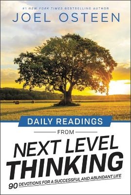 Daily Readings from Next Level Thinking - Joel Osteen