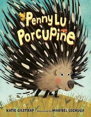 Penny Lu Porcupine - Katie Gilstrap