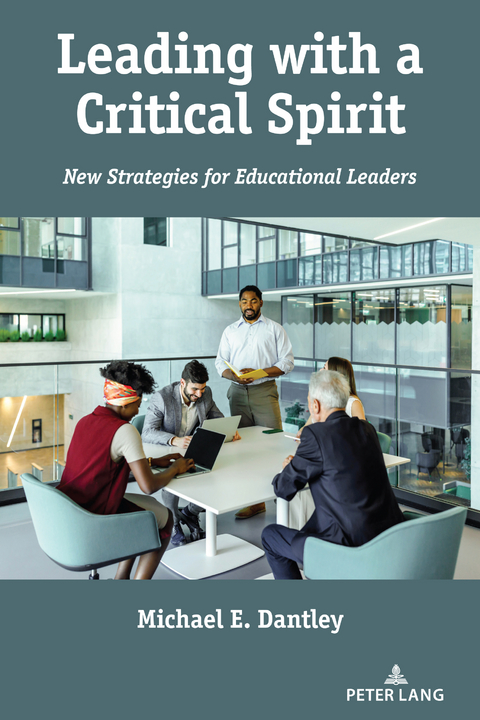 Leading with a Critical Spirit - Michael E. Dantley