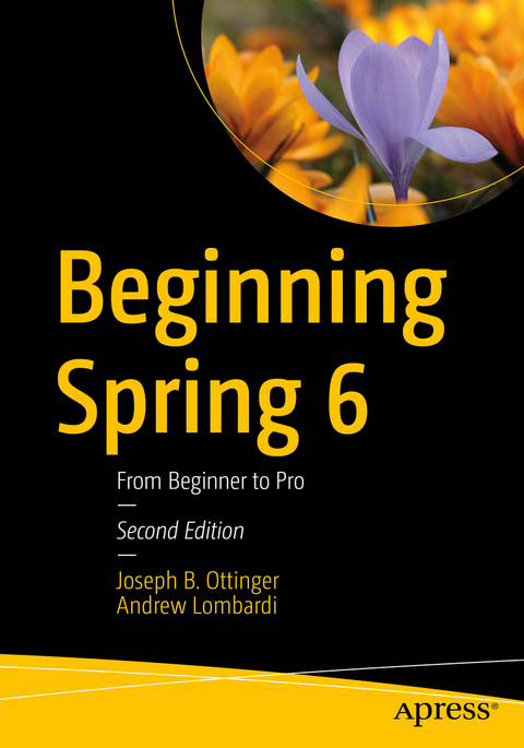 Beginning Spring 6 - Joseph B. Ottinger, Andrew Lombardi