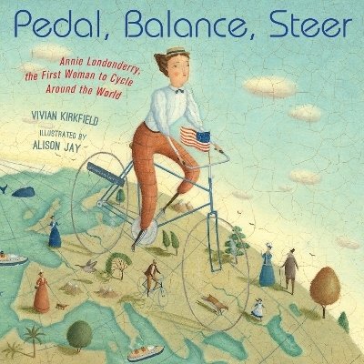 Pedal, Balance, Steer - Vivian Kirkfield