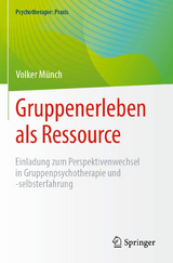 Gruppenerleben als Ressource - Volker Münch