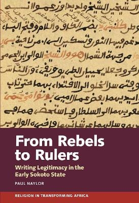 From Rebels to Rulers - Paul Naylor