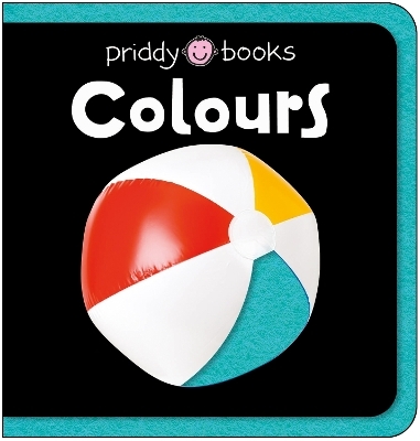 First Felt: Colours - Priddy Books, Roger Priddy