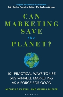 Can Marketing Save the Planet? - Michelle Carvill, Gemma Butler