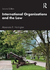 International Organizations and the Law - Harrington, Alexandra R.