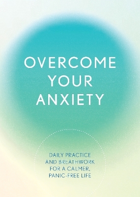 Overcome Your Anxiety - Susan Reynolds