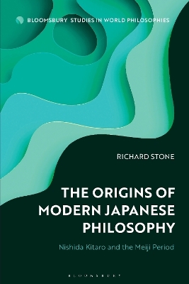 The Origins of Modern Japanese Philosophy - Richard Stone