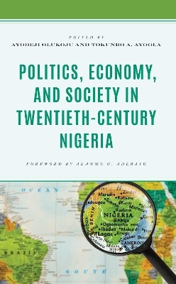 Politics, Economy, and Society in Twentieth-Century Nigeria - 