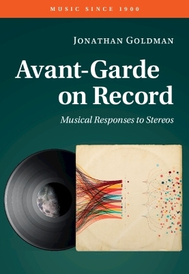 Avant-Garde on Record - Jonathan Goldman