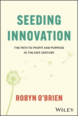 Seeding Innovation - Robyn O'Brien