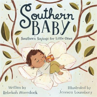 Southern Baby - Jennica Lounsbury, Rebekah Moredock