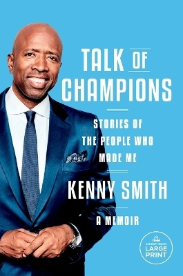 Talk of Champions - Kenny Smith