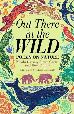 Out There in the Wild - James Carter, Dom Conlon, Nicola Davies