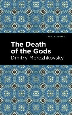 The Death of the Gods - Dmitry Merezhkovsky