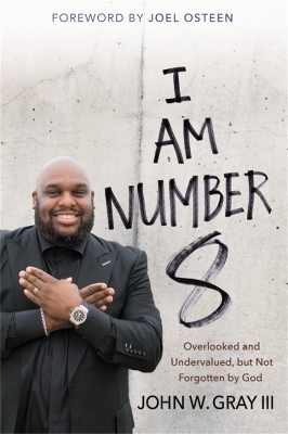 I Am Number 8 - John W. Gray