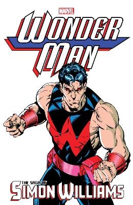 Wonder Man: The Saga of Simon Williams - Stan Lee, Gerry Conway, Steve Englehart