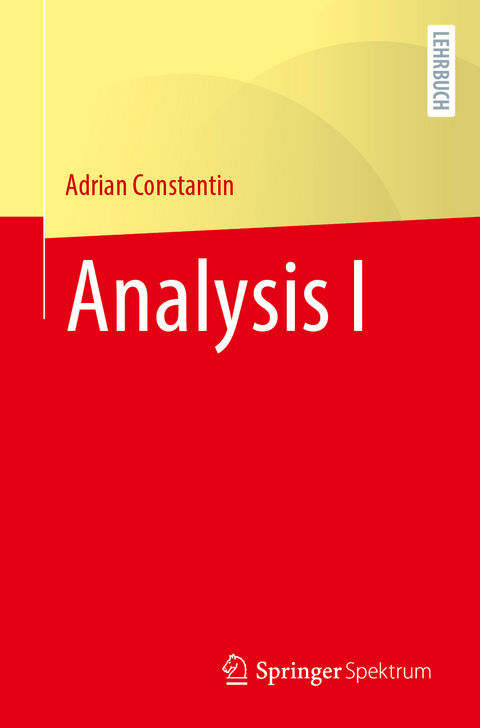 Analysis I - Adrian Constantin