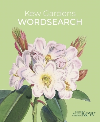 Kew Gardens Wordsearch - Eric Saunders,  The Royal Botanic Gardens Kew