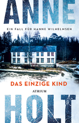 Das einzige Kind - Anne Holt