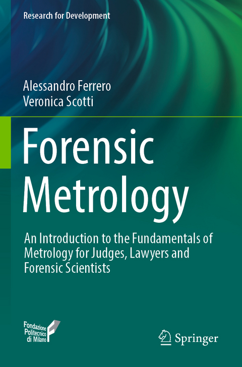 Forensic Metrology - Alessandro Ferrero, Veronica Scotti