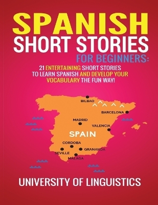 Spanish Short Stories for Beginners - University of Linguistics