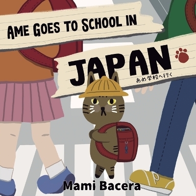 Ame Goes to School in Japan - Mami Bacera