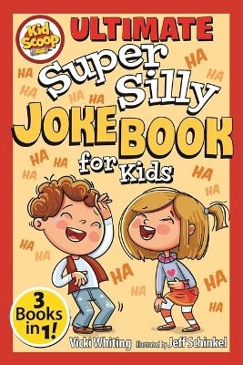 Ultimate Super Silly Joke Book for Kids - Vicki Whiting
