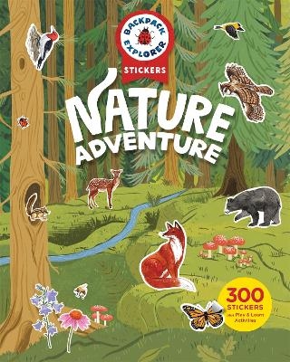 Backpack Explorer Stickers: Nature Adventure - Editors of Storey Publishing