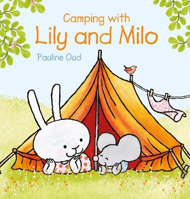 Camping with Lily and Milo - Pauline Oud