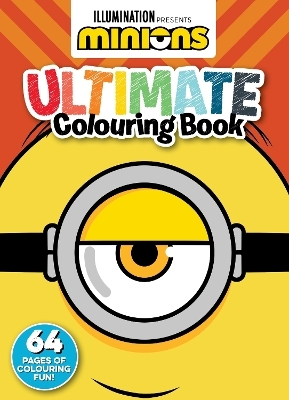 Minions: Ultimate Colouring Book (Universal)