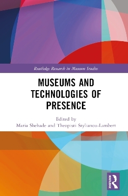 Museums and Technologies of Presence - 