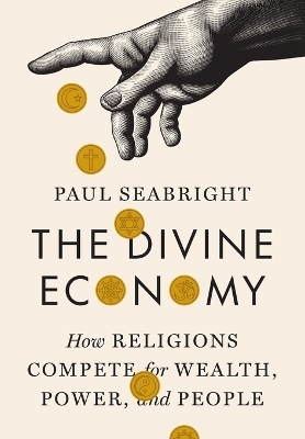 The Divine Economy - Paul Seabright