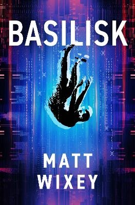 Basilisk - Matt Wixey