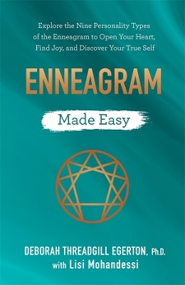 Enneagram Made Easy - Deborah Threadgill Egerton Ph.D.